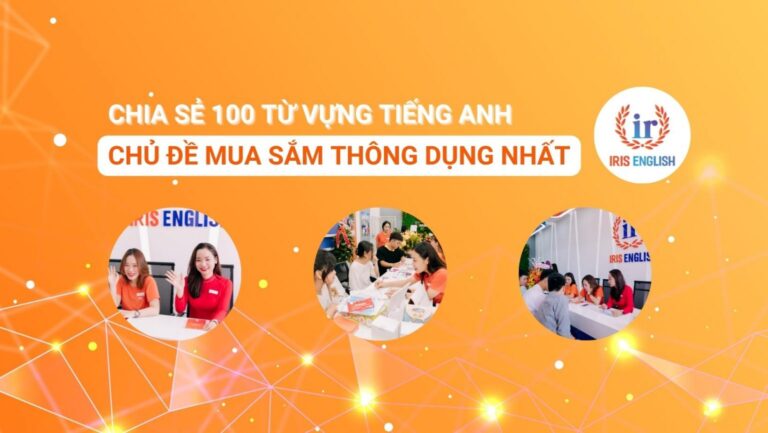chia se 100 tu vung tieng anh chu de mua sam thong dung nhat