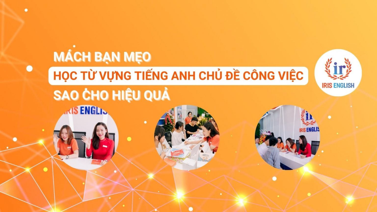 mach ban meo hoc tu vung tieng anh chu de cong viec sao cho hieu qua