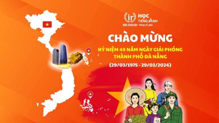iris english chao mung ky niem 49 nam ngay giai phong da nang
