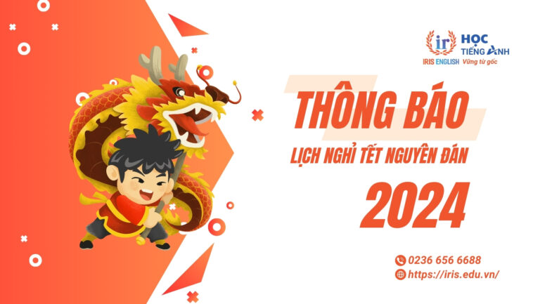 iris english thong bao lich nghi tet nguyen dan 2024
