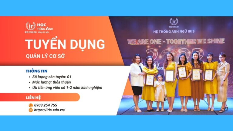 Iris English Tuyển Dụng – Quản Lý Cơ Sở