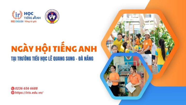Iris Junior "ngày Hội Tiếng Anh" Tại Trường Tiểu Học Lê Quang Sung Đà Nẵng