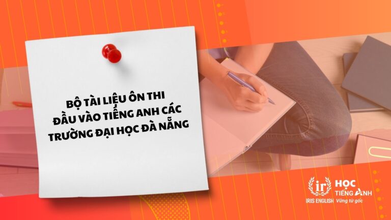 Bộ Tài Liệu ôn Thi đầu Vào Tiếng Anh Các Trường đại Học Đà Nẵng
