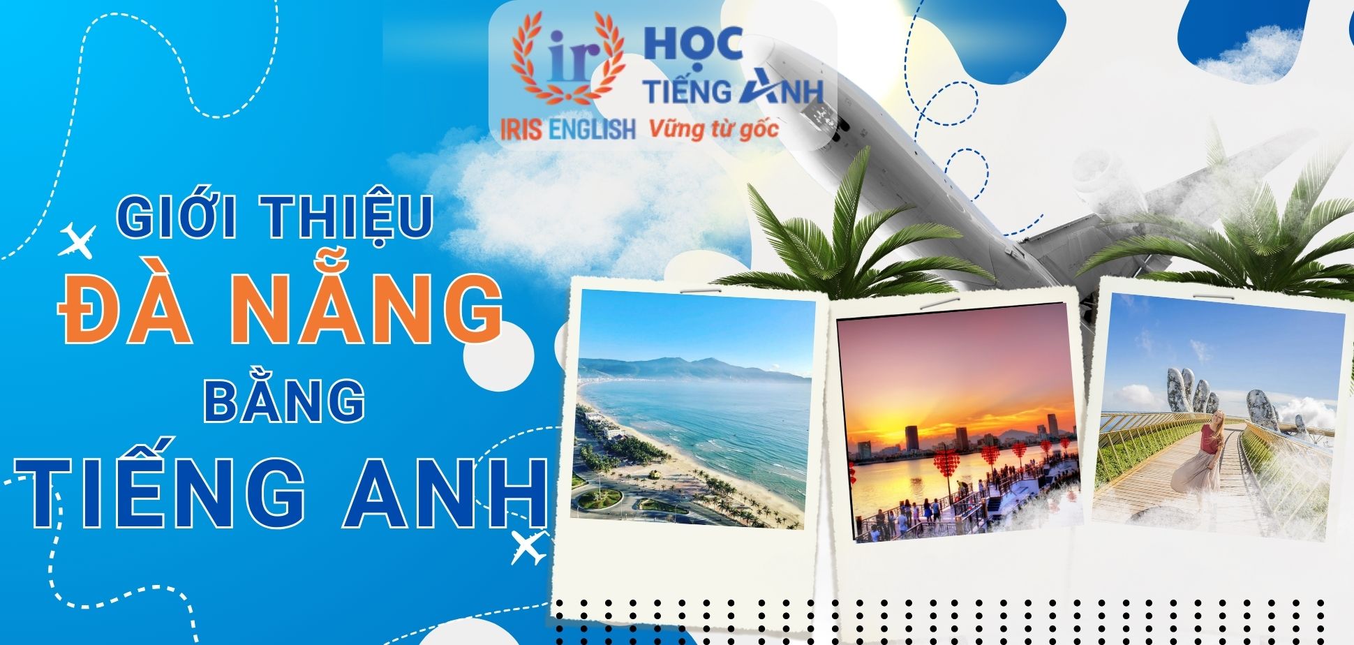 Giới thiệu Đà Nẵng bằng tiếng Anh
