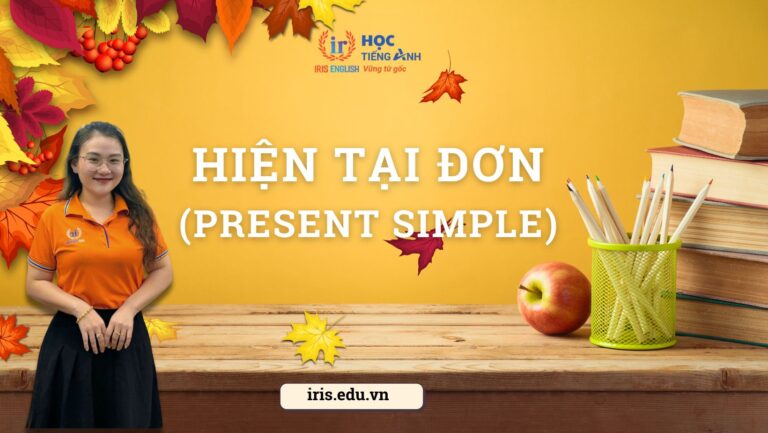 Thì hiện tại đơn (Present Simple Tense)