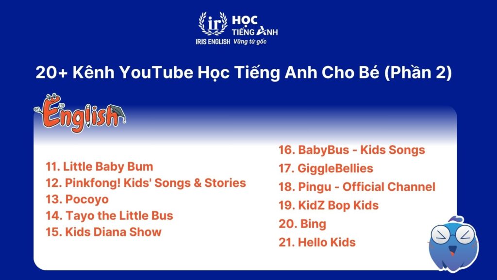 20+ Kênh YouTube Học Tiếng Anh Cho Bé Có Nhiều Lượt Xem Nhất 2024 2 20-kenh-youtube-hoc-tieng-anh-cho-be-co-nhieu-luot-xem-nhat-2024- phan-2