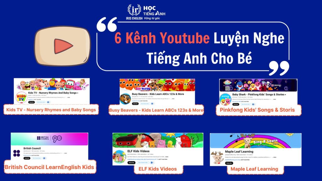 Tất Tần Tật 150+ Tài Nguyên Luyện Nghe Tiếng Anh Cho Bé 3 6-kenh-youtube-luyen-nghe-tieng-anh-cho-be