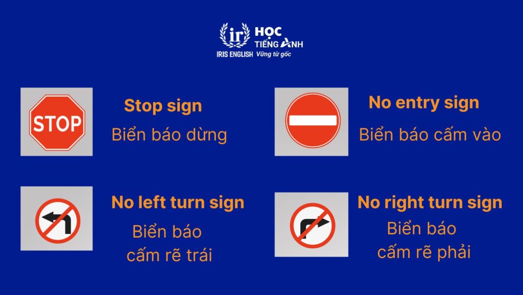 100+ từ vựng về các loại phương tiện giao thông bằng tiếng Anh 3 Từ vựng về các loại biển báo giao thông