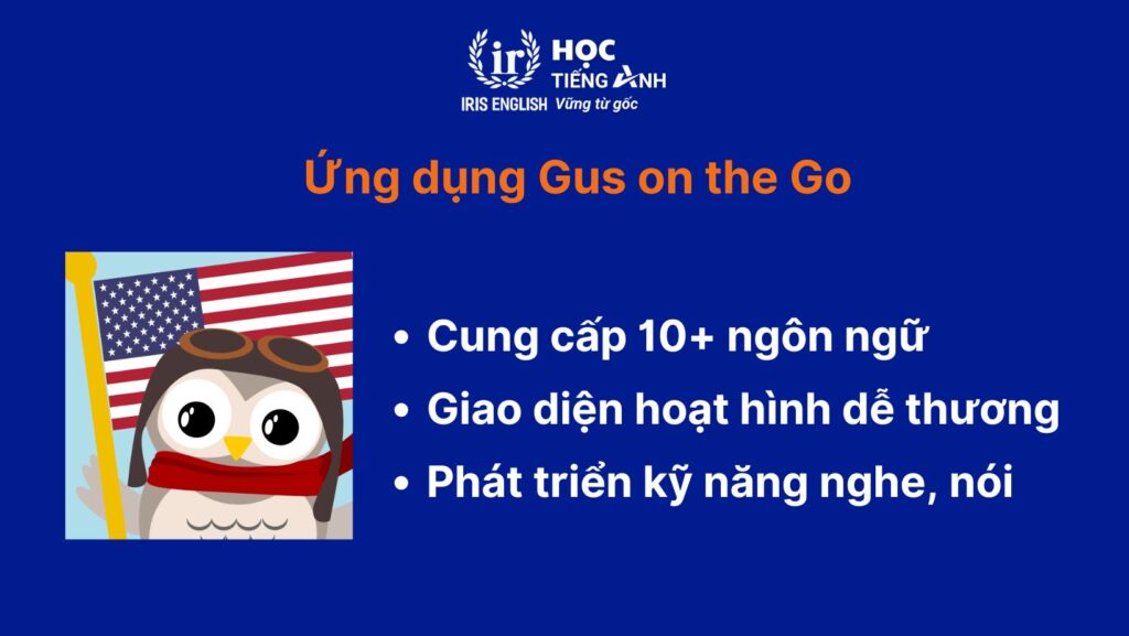 App học tiếng Anh cho bé - Gus on the Go