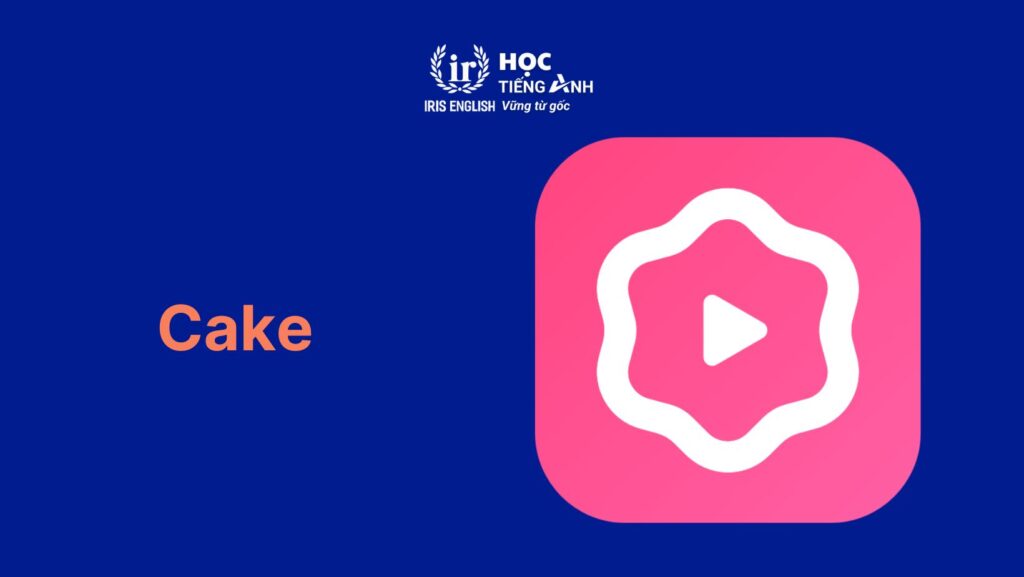 App luyện nghe tiếng Anh - Cake