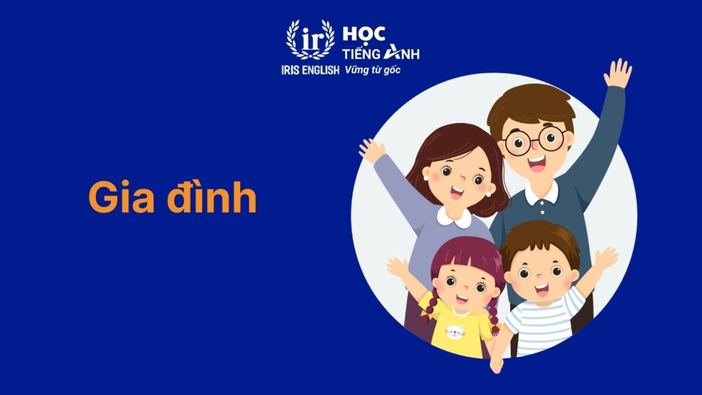 Câu tiếng Anh giao tiếp theo chủ đề gia đình