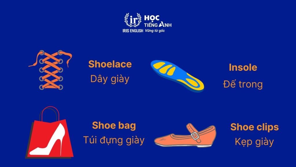 Từ vựng tiếng Anh về phụ kiện giày