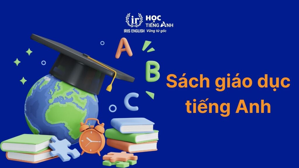 100+ từ vựng về các loại sách bằng tiếng Anh thông dụng 2 Từ vựng về các loại sách bằng tiếng Anh - Sách giáo dục