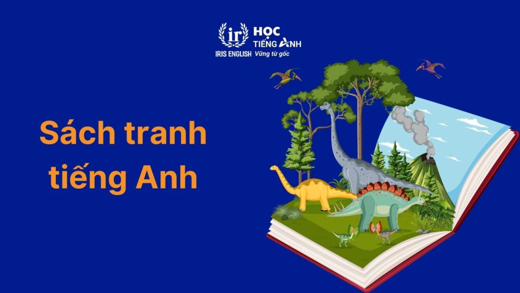 100+ từ vựng về các loại sách bằng tiếng Anh thông dụng 4 TTừ vựng về các loại sách bằng tiếng Anh - Sách tranh