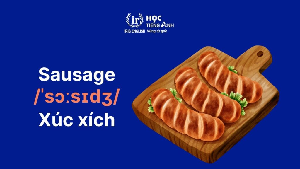 100+ từ vựng về các loại thịt bằng tiếng Anh thông dụng 4 Từ vựng về các loại thịt bằng tiếng Anh - Thịt chế biến sẵn