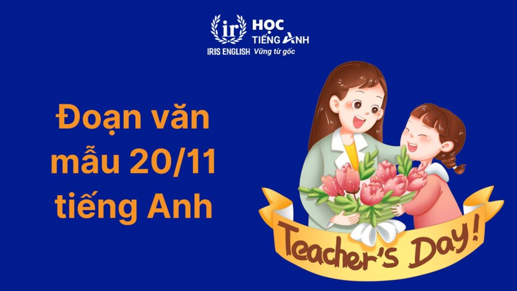 Đoạn văn 20/11 tiếng Anh số 1