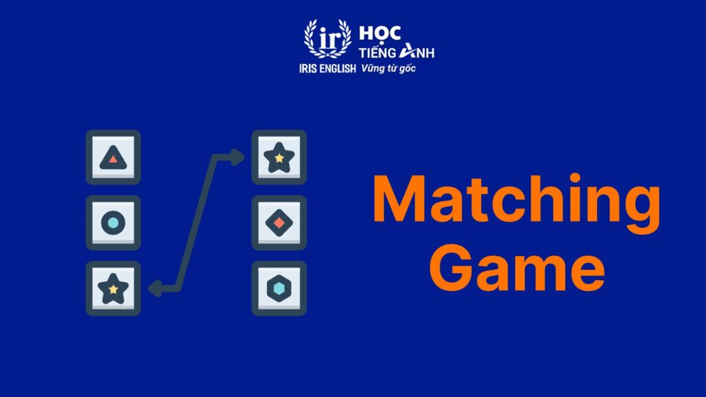 Game tiếng Anh lớp 1 - Matching Game