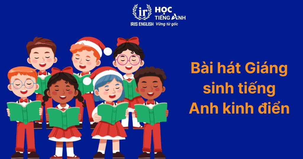 Bài hát Giáng sinh tiếng Anh kinh điển