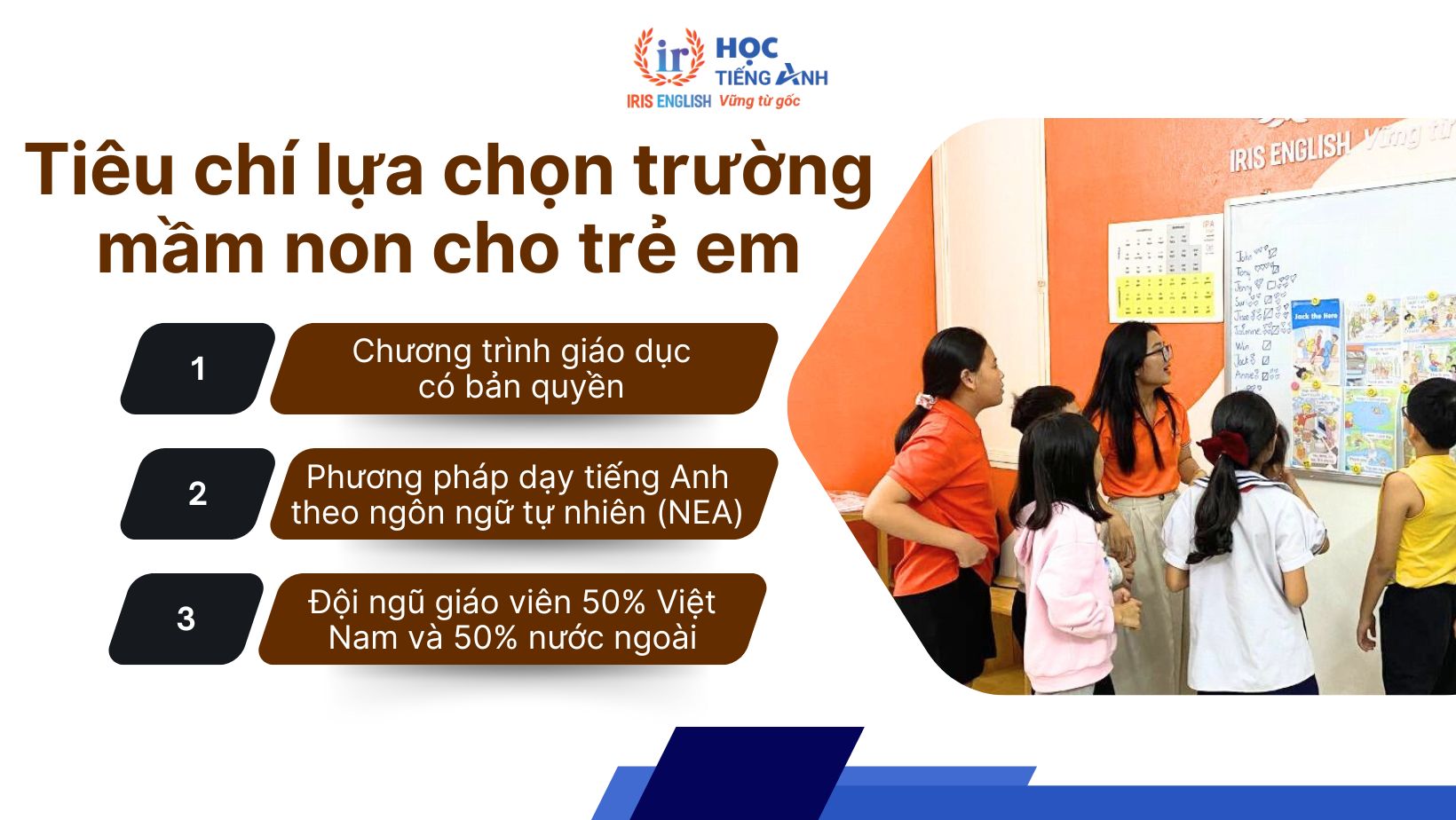 Mách mẹ 7+ cách dạy tiếng Anh cho trẻ mầm non hiệu quả 10 Tiêu chí lựa chọn trường mầm non cho trẻ em