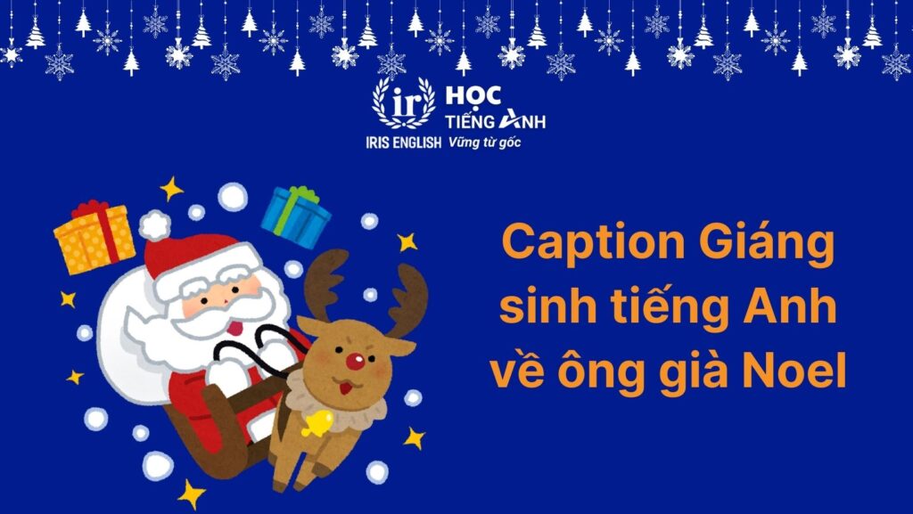 Caption Giáng sinh tiếng Anh hài hước về ông già Noel