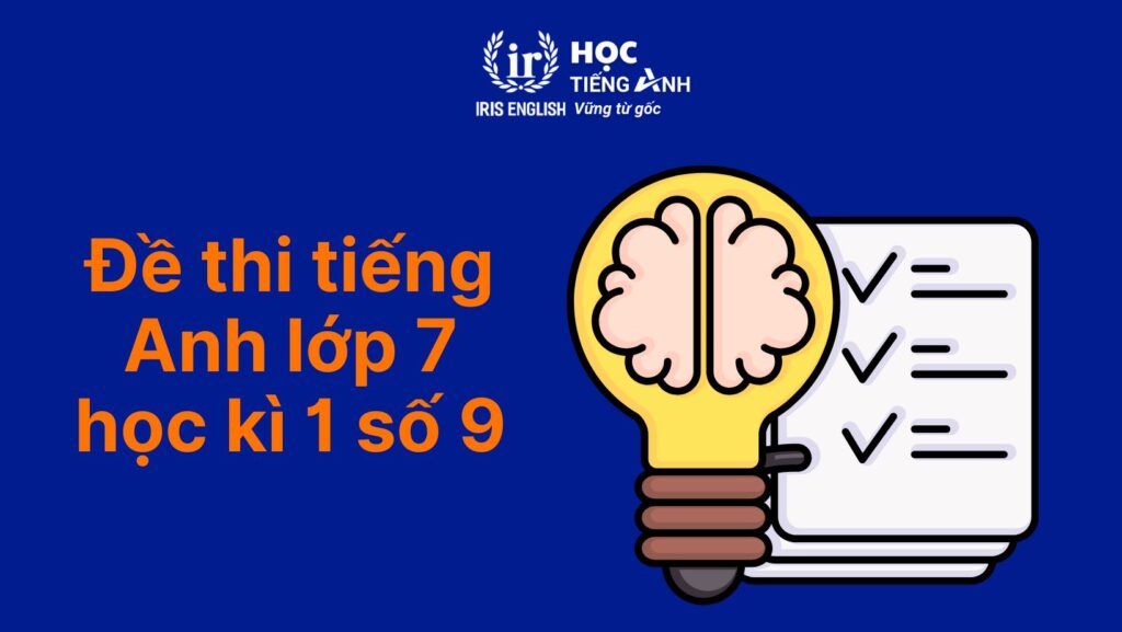 Đề thi tiếng Anh lớp 7 học kì 1 số 9