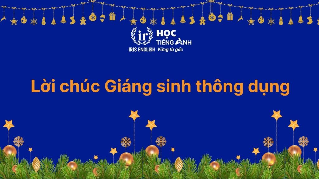 Lời chúc Giáng sinh bằng tiếng Anh thông dụng