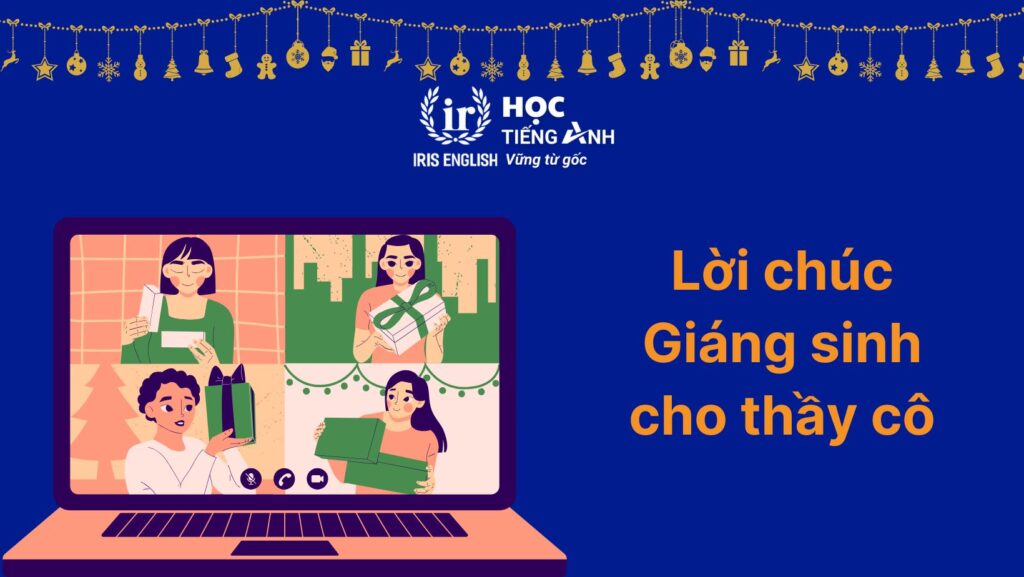 Lời chúc Giáng sinh bằng tiếng Anh dành cho thầy cô