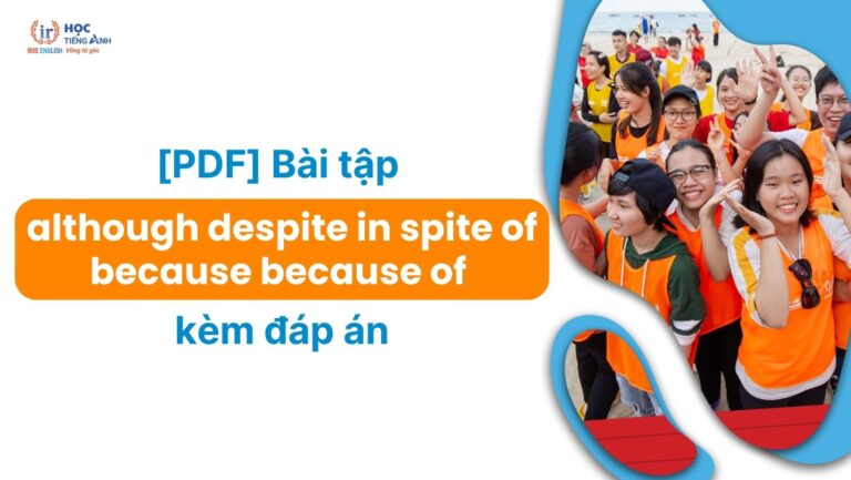 pdf-bai-tap-although-despite-in-spite-of-because-because-of-kem-dap-an