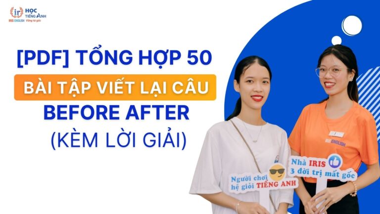 pdf-tong-hop-50-bai-tap-viet-lai-cau-before-after-kem-loi-giai