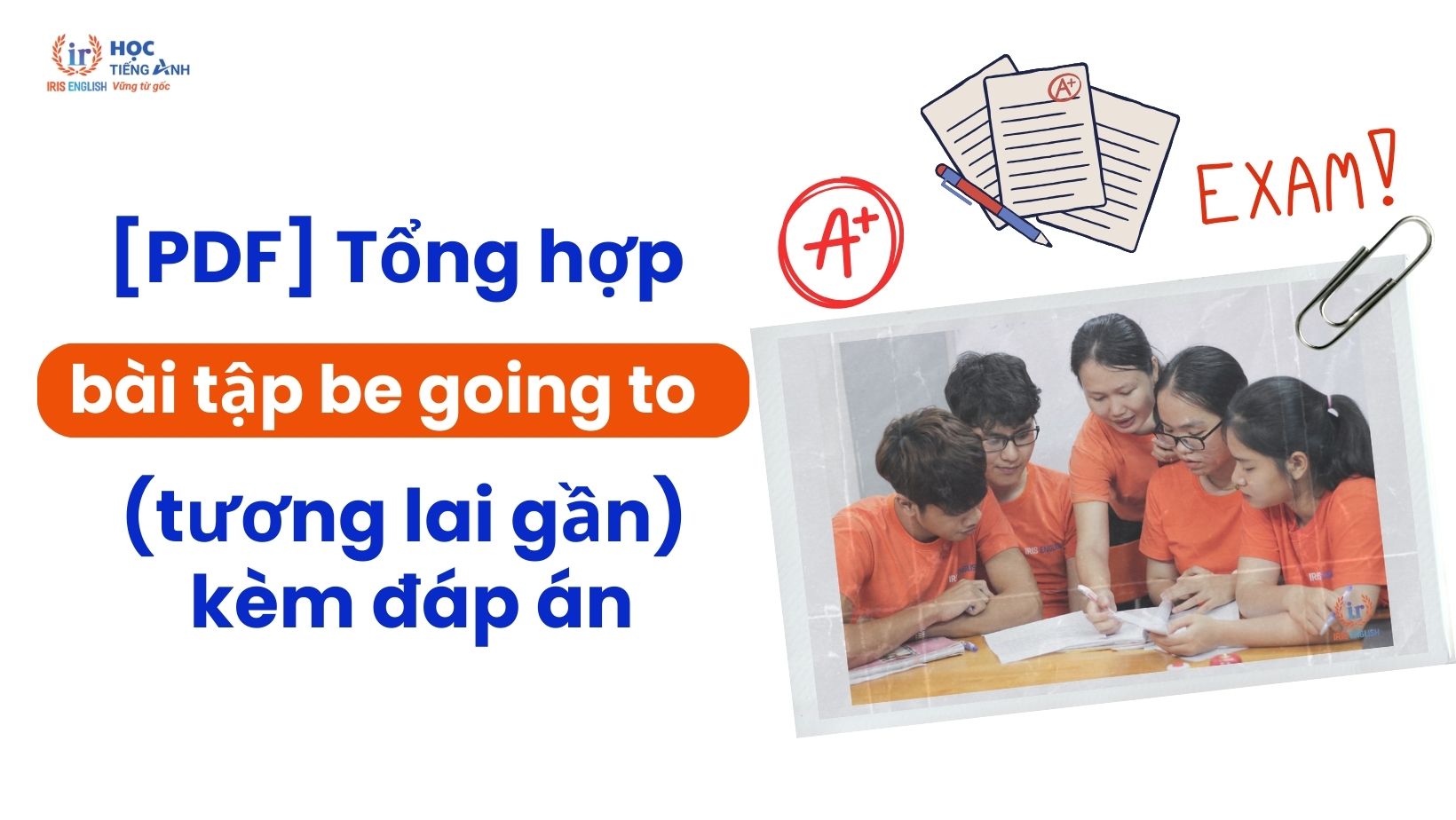 pdf-tong-hop-bai-tap-be-going-to-tuong-lai-gan-kem-dap-an