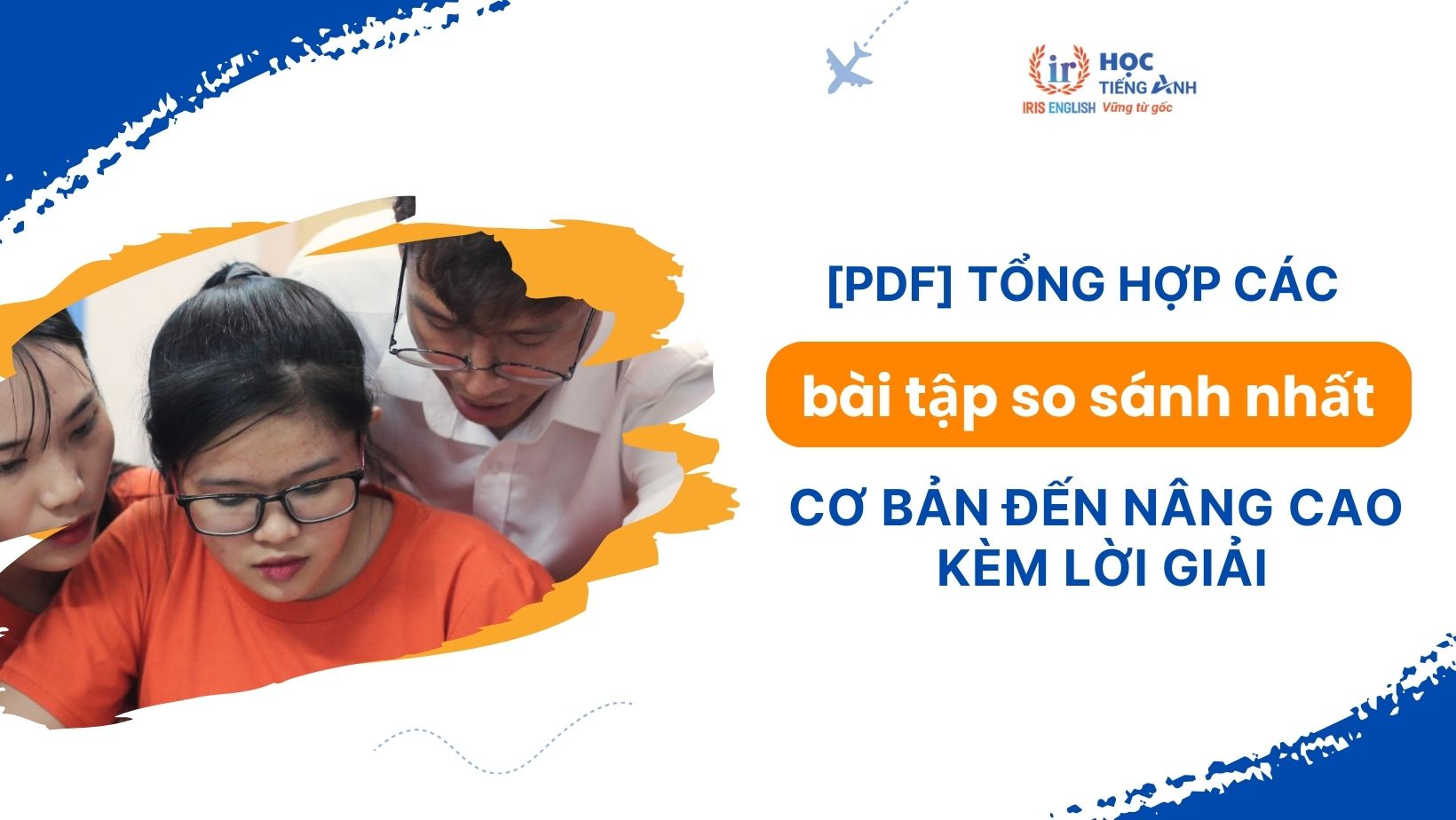 pdf-tong-hop-cac-bai-tap-so-sanh-nhat-co-ban-den-nang-cao-kem-loi-giai