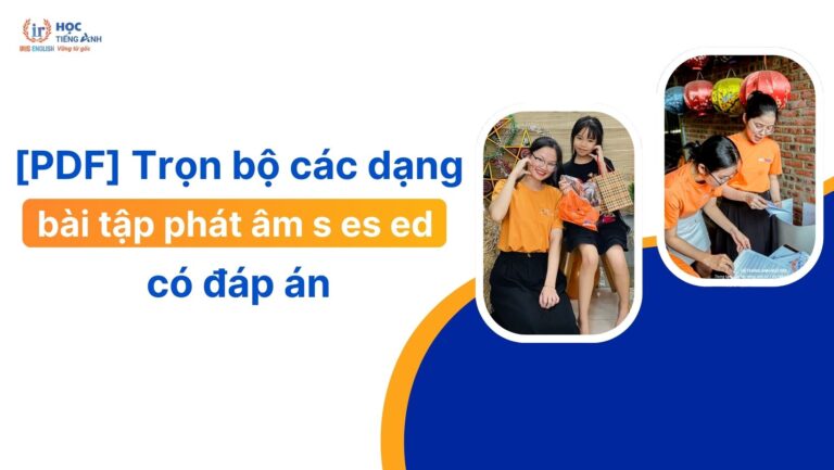 pdf-tron-bo-cac-dang-bai-tap-phat-am-s-es-ed-co-dap-an
