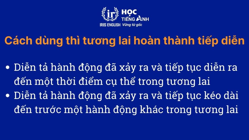 Cách dùng thì tương lai hoàn thành tiếp diễn