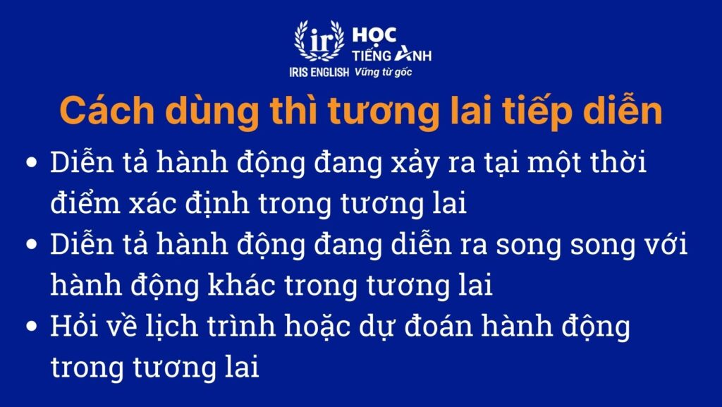 Cách dùng thì tương lai tiếp diễn