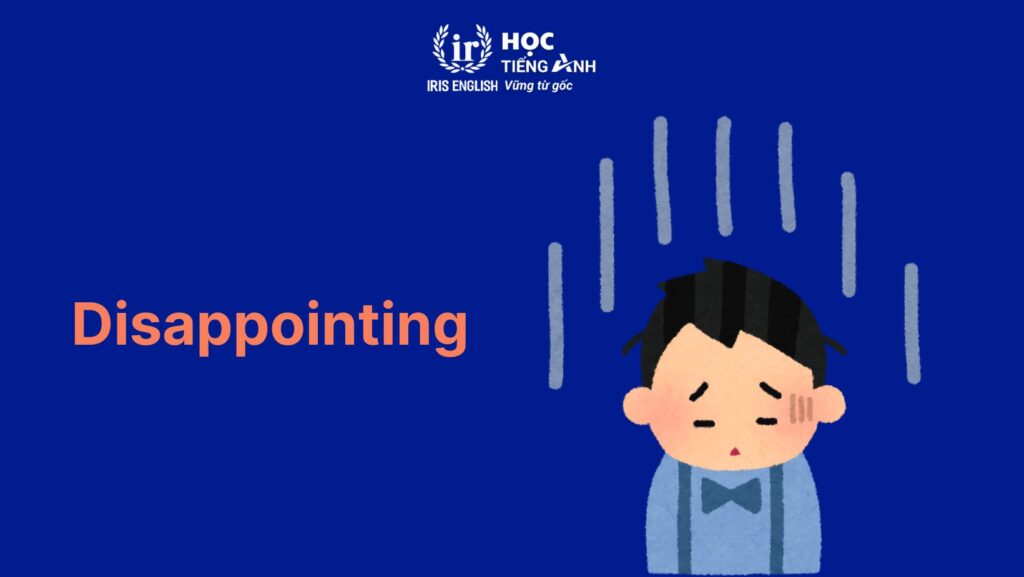 200+ từ vựng về các thể loại phim bằng tiếng Anh thông dụng 8 Tính từ miêu tả các thể loại phim bằng tiếng Anh theo hướng tiêu cực (Negative)