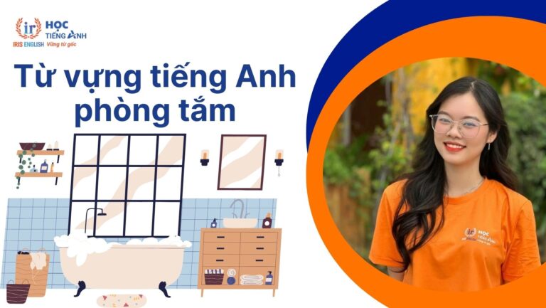 Từ vựng tiếng Anh về phòng tắm
