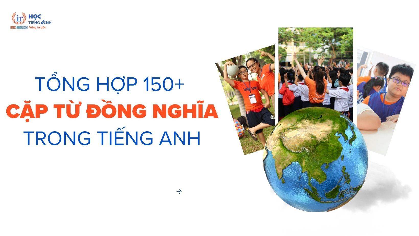 tong-hop-150-cap-tu-dong-nghia-trong-tieng-anh
