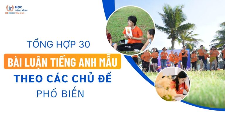 tong-hop-30-bai-luan-tieng-anh-mau-theo-cac-chu-de-pho-bien