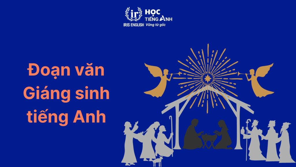 33+ đoạn văn viết về Giáng sinh bằng tiếng Anh ngắn gọn 12 Đoạn văn viết về Giáng sinh bằng tiếng Anh: Lễ hội ở nhà thờ số 3