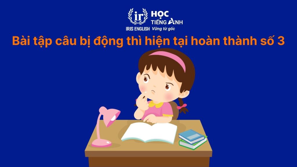 Bài tập câu bị động thì hiện tại hoàn thành số 3: Sửa lỗi sai
