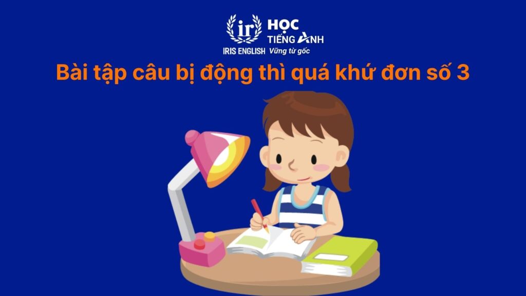50+ bài tập câu bị động thì quá khứ đơn có đáp án 3 Bài tập câu bị động thì quá khứ đơn số 3: Sửa lỗi sai