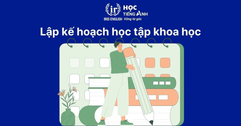 Cẩm nang giáo dục: 5+ cách dạy bé học tiếng Anh lớp 4 hiệu quả 1 Cách dạy bé học tiếng Anh lớp 4 - Lập kế hoạch học tập khoa học