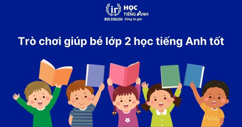 12+ game tiếng Anh lớp 2 miễn phí, giúp con học tốt 2 Game tiếng Anh lớp 2 giúp bé học tốt