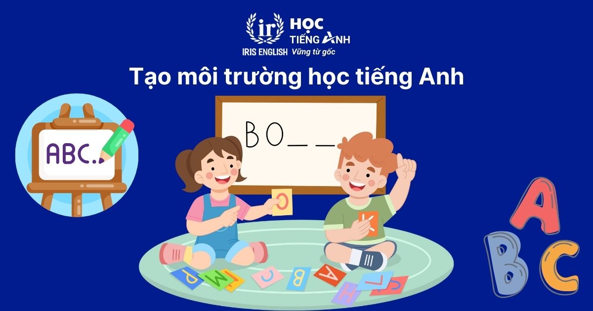 Tạo môi trường học tập tích cực
