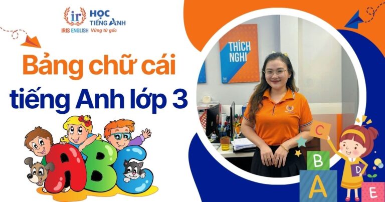 Bảng chữ cái tiếng Anh lớp 3