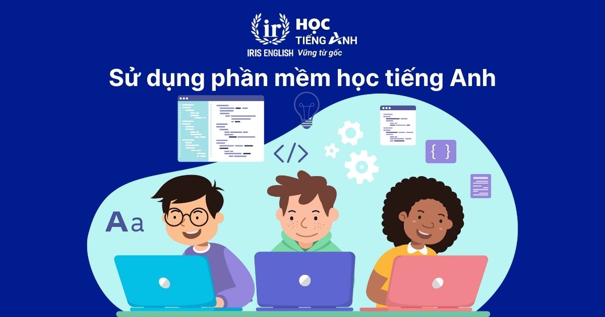 13+ cách dạy tiếng Anh cho bé 4 tuổi siêu hiệu quả tại nhà 2 Sử dụng phần mềm học tiếng Anh cho bé 4 tuổi miễn phí