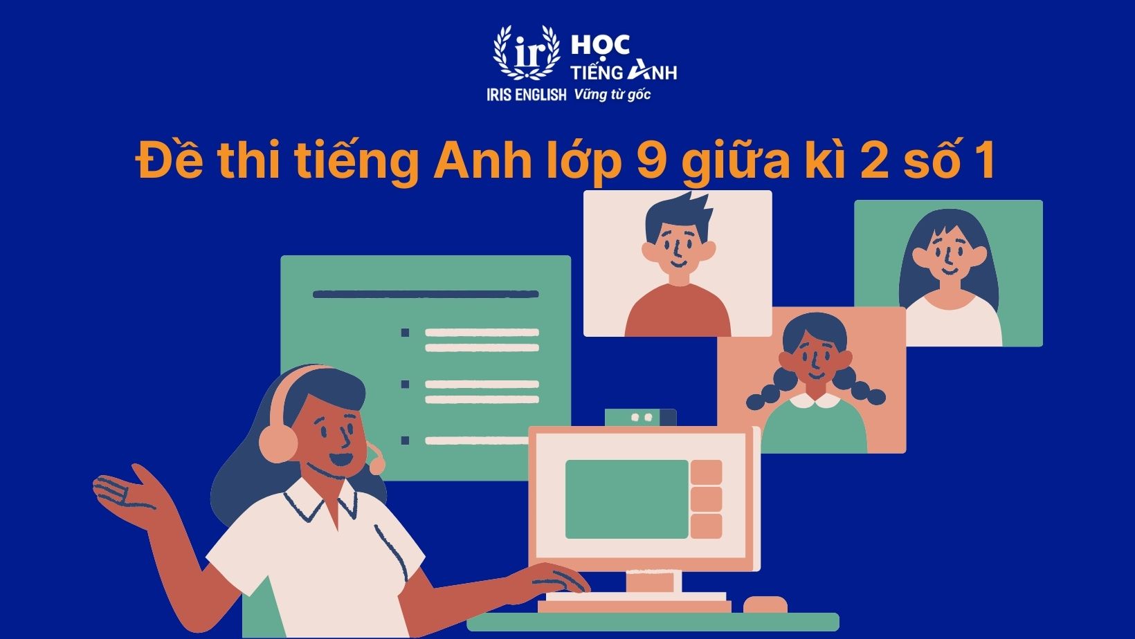 Đề thi tiếng Anh giữa kì 2 lớp 9 có đáp án (PDF tải xuống) 1 Đề thi tiếng Anh giữa kì 2 lớp 9 số 1
