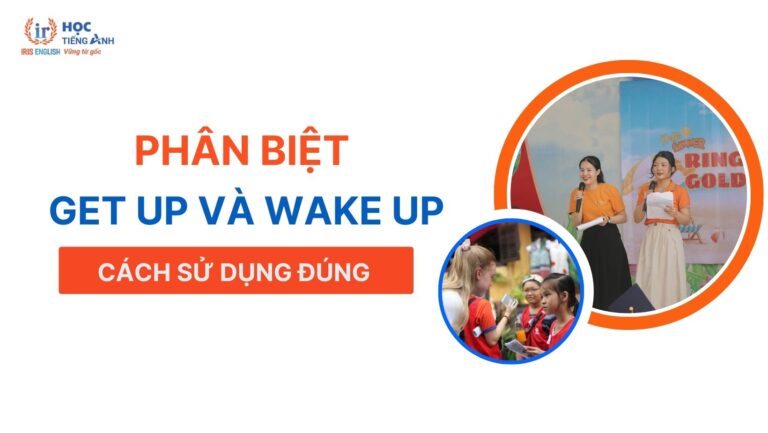 phan-biet-get-up-va-wake-up-cach-su-dung-dung