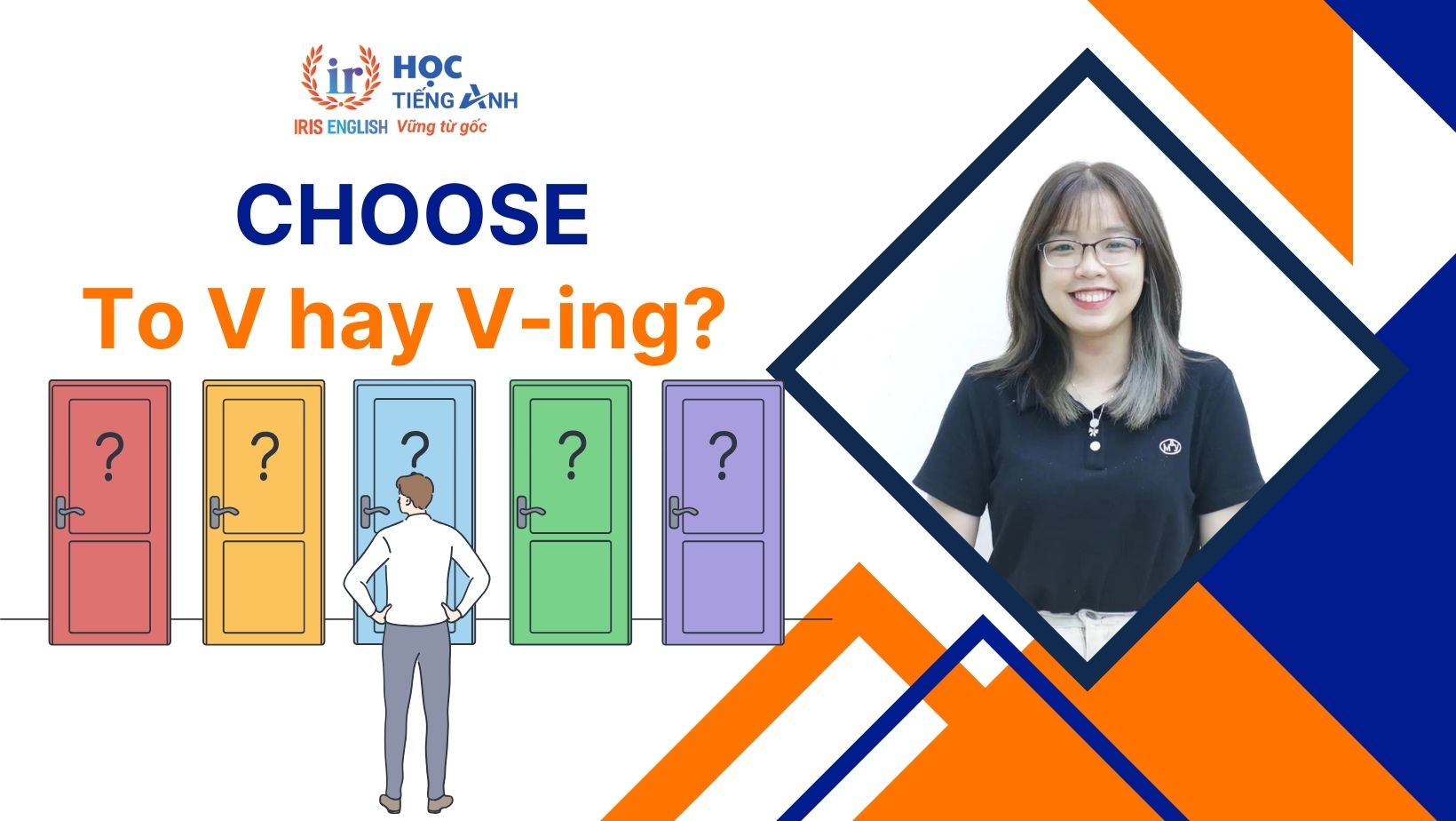 Choose to V hay Ving?