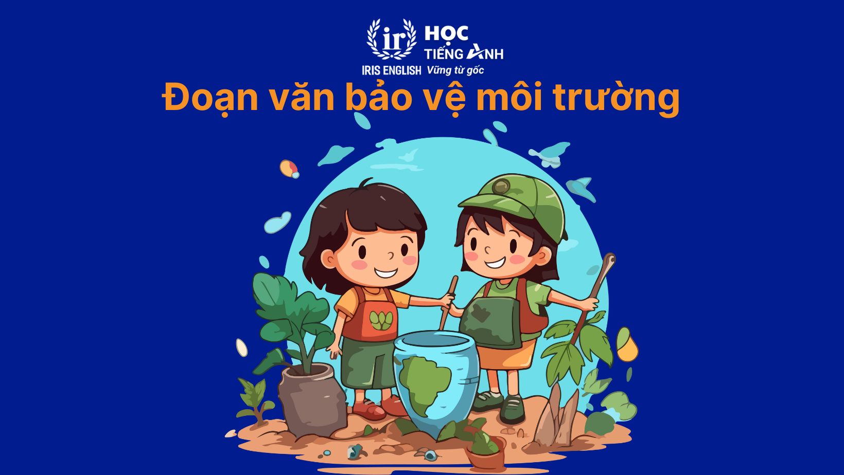 Đoạn văn bảo vệ môi trường số 2